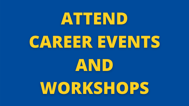Attend Career Events and Workshops