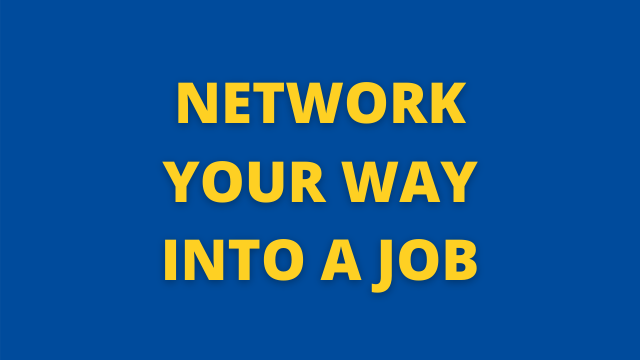 Network Your Way into a Job
